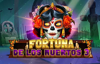 Fortuna De Los Muertos 3